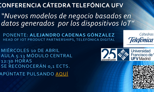 Conferencia sobre nuevos modelos de negocio de la Cátedra Telefónica UFV | UFV 49058b76-098b-4fa8-9d20-4debc98b7c5b Conferencia sobre nuevos modelos de negocio de la Cátedra Telefónica UFV | UFV Estudiar en Universidad Privada Madrid