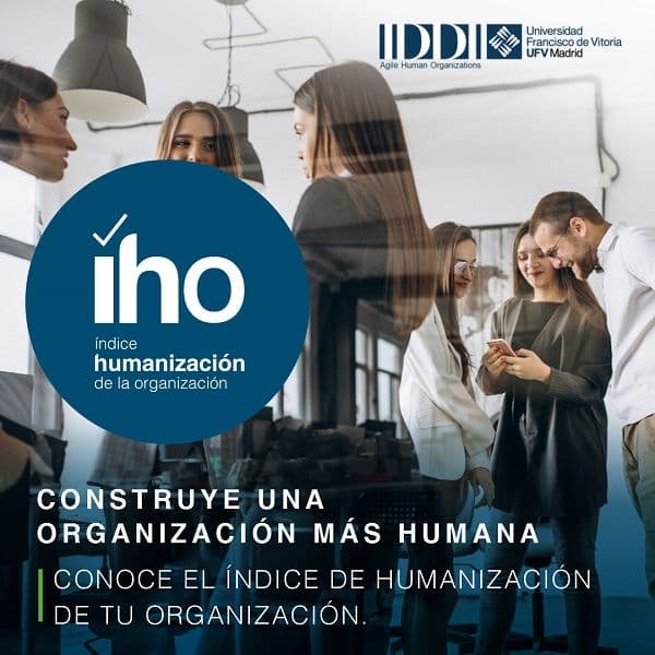 Las organizaciones ya pueden medir su nivel de humanización para mejorar su competitividad, a través del Índice de Humanización de la Organización (IHO) | UFV 93DE0144-8C4A-4BCB-9086-183F48F85F2A Las organizaciones ya pueden medir su nivel de humanización para mejorar su competitividad, a través del Índice de Humanización de la Organización (IHO) | UFV Estudiar en Universidad Privada Madrid