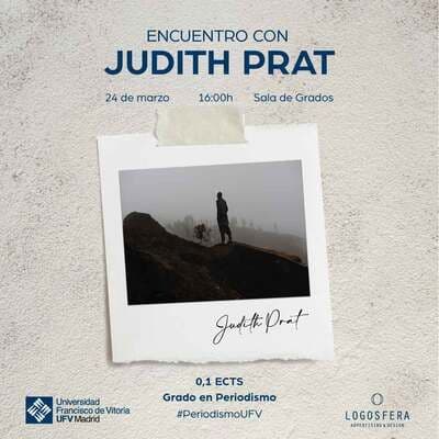 Encuentro con la fotógrafa Judith Prat | Noticias de Actualidad UFV | UFV AAFF_Cartel-Judith-Prat_1080x1080px-copia Encuentro con la fotógrafa Judith Prat | Noticias de Actualidad UFV | UFV Estudiar en Universidad Privada Madrid