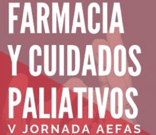 V Jornada de AEFAS – “Farmacia y cuidados paliativos” | UFV Captura-de-pantalla-2019-01-25-a-las-21.57.43-e1548852100287 V Jornada de AEFAS – “Farmacia y cuidados paliativos” | UFV Estudiar en Universidad Privada Madrid