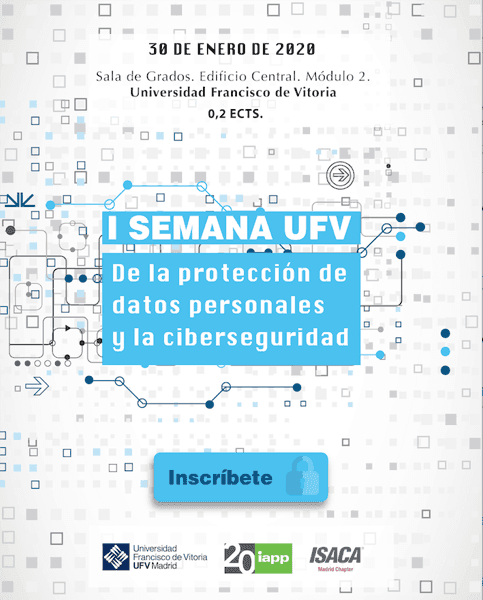 I Semana de la Protección de Datos Personales y la Ciberseguridad en la UFV | UFV Captura-de-pantalla-2020-01-24-a-las-9.40.40-1 I Semana de la Protección de Datos Personales y la Ciberseguridad en la UFV | UFV Estudiar en Universidad Privada Madrid