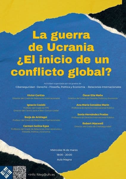 Conferencia ‘La guerra de Ucrania: ¿el inicio de un conflicto global?’ | Noticias de Actualidad UFV | UFV Cartel-GUERRA-DE-UCRANIA-16-marzo-3_page-0001-1 Conferencia ‘La guerra de Ucrania: ¿el inicio de un conflicto global?’ | Noticias de Actualidad UFV | UFV Estudiar en Universidad Privada Madrid