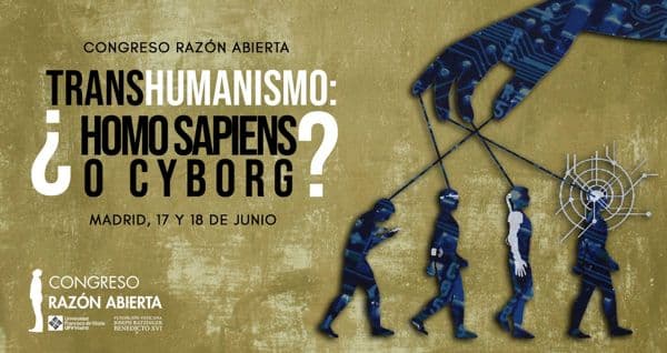 ¿Tiene algo cristiano el transhumanismo? El IV Congreso Razón Abierta analiza el transhumanismo y su incidencia en las ciencias | UFV Cartel-Transhumanismo-1 ¿Tiene algo cristiano el transhumanismo? El IV Congreso Razón Abierta analiza el transhumanismo y su incidencia en las ciencias | UFV Estudiar en Universidad Privada Madrid