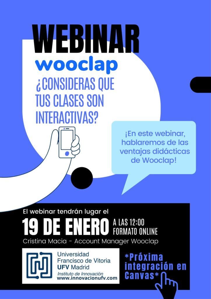 Nuevo webinar “Wooclap” sobre la importancia de mejorar la interacción con los alumnos y el impacto que puede tener sobre el aprendizaje| Noticias de Actualidad UFV | UFV Cartel-Webinar-Wooclap-19-01-22-724x1024 Nuevo webinar “Wooclap” sobre la importancia de mejorar la interacción con los alumnos y el impacto que puede tener sobre el aprendizaje| Noticias de Actualidad UFV | UFV Estudiar en Universidad Privada Madrid