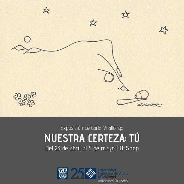 Exposición de Carla Vilallonga “Nuestra certeza: Tú” en la U-Shop | UFV Expo-Nuestra-certeza Exposición de Carla Vilallonga “Nuestra certeza: Tú” en la U-Shop | UFV Estudiar en Universidad Privada Madrid