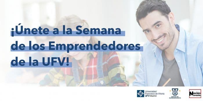 La UFV celebra la Semana de los Emprendedores para dar voz al emprendimiento y la innovación en el mundo universitario | UFV Genérica-SE-UFV-2-e1592553623154 La UFV celebra la Semana de los Emprendedores para dar voz al emprendimiento y la innovación en el mundo universitario | UFV Estudiar en Universidad Privada Madrid