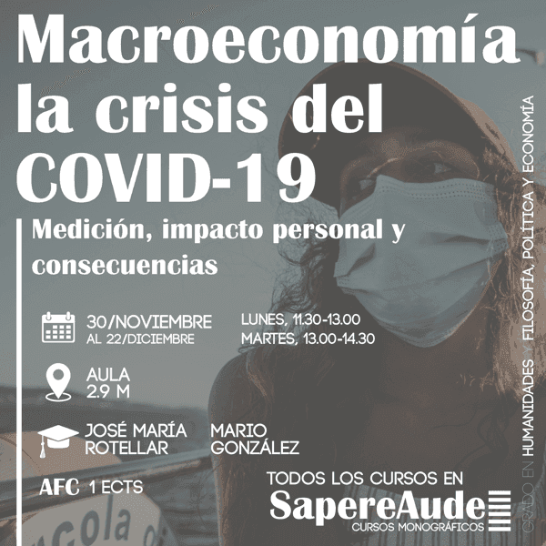 ‘Macroeconomía: la crisis del COVID-19’. Curso sobre medición, impacto personal y consecuencias con los consejeros de Sanidad y Hacienda de la Comunidad de Madrid | UFV Macroeconomía-SapereAude-1 ‘Macroeconomía: la crisis del COVID-19’. Curso sobre medición, impacto personal y consecuencias con los consejeros de Sanidad y Hacienda de la Comunidad de Madrid | UFV Estudiar en Universidad Privada Madrid