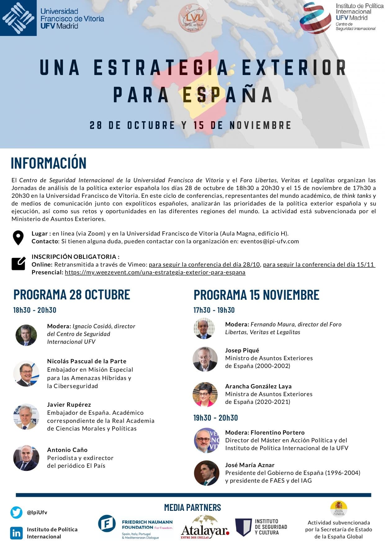 El Instituto de Política Internacional IPI-UFV organiza unas jornadas sobre la política exterior de España y sus prioridades | UFV POLEXT_ESPANA_PROGRAMA3 El Instituto de Política Internacional IPI-UFV organiza unas jornadas sobre la política exterior de España y sus prioridades | UFV Estudiar en Universidad Privada Madrid