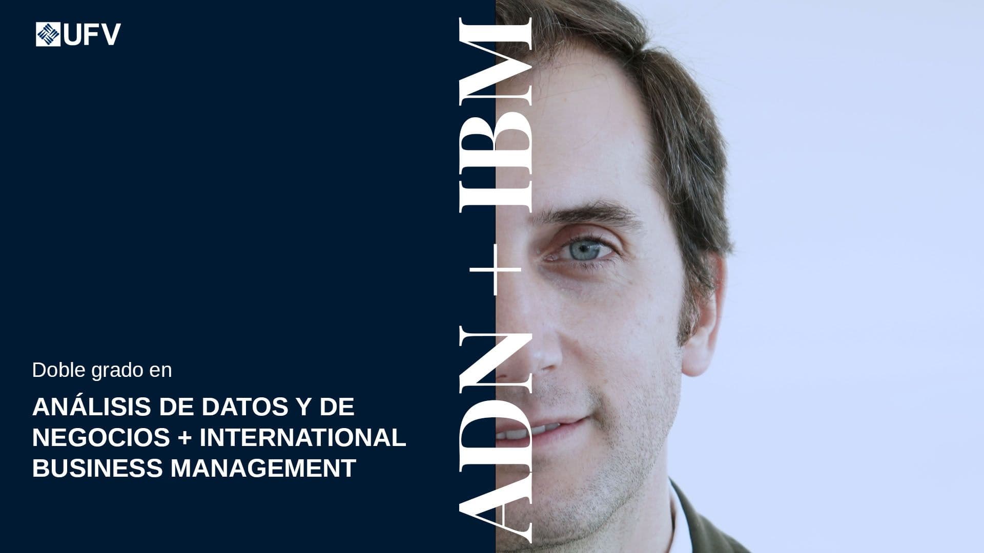 Doble Grado Análisis de Datos + IBM Madrid ▷ ADE y Business Analytics Portada ADN + IBM Doble Grado Análisis de Datos + IBM Madrid ▷ ADE y Business Analytics Estudiar en Universidad Privada Madrid