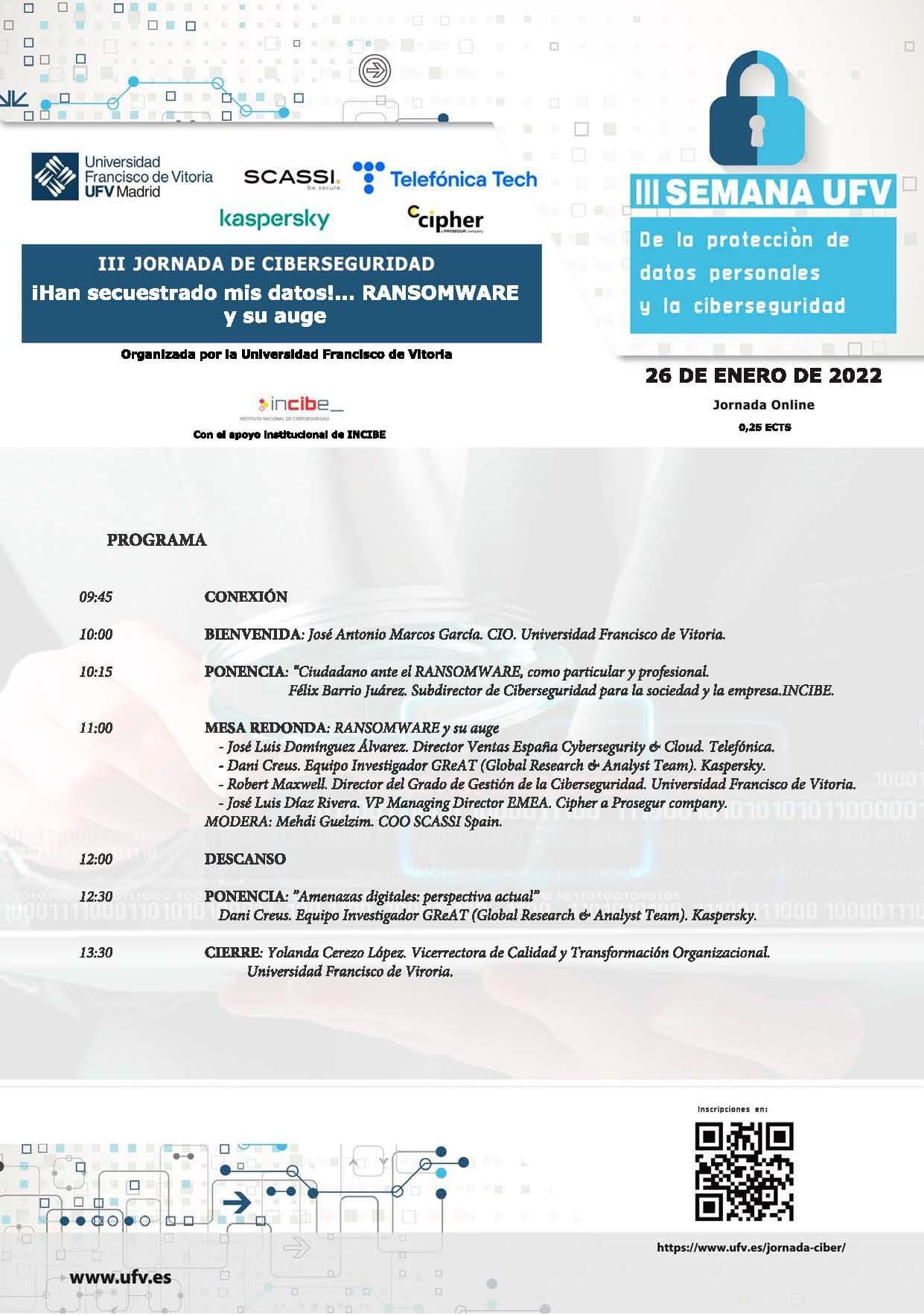 La Universidad Francisco de Vitoria (Madrid) organiza la III Semana de la Protección de Datos Personales y la Ciberseguridad| Noticias de Actualidad UFV | UFV Programa-CIBERSEGURIDAD-III_A4 La Universidad Francisco de Vitoria (Madrid) organiza la III Semana de la Protección de Datos Personales y la Ciberseguridad| Noticias de Actualidad UFV | UFV Estudiar en Universidad Privada Madrid