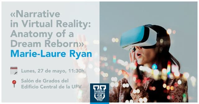 Marie-Laure Ryan abordará las posibilidades de la realidad virtual en la UFV | UFV Realidad-Virtual_Easy-Resize.com_ Marie-Laure Ryan abordará las posibilidades de la realidad virtual en la UFV | UFV Estudiar en Universidad Privada Madrid