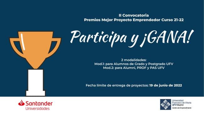 Participa en la II convocatoria de los ‘Premios a los mejores proyectos de emprendimiento UFV’ | Noticias de Actualidad UFV | UFV cartel-2premiosvic-1-1 Participa en la II convocatoria de los ‘Premios a los mejores proyectos de emprendimiento UFV’ | Noticias de Actualidad UFV | UFV Estudiar en Universidad Privada Madrid