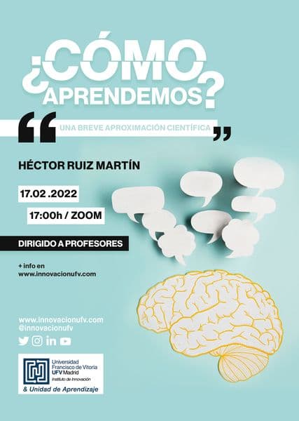 Héctor Ruiz Martín visita la UFV para impartir una conferencia sobre ‘¿Cómo aprendemos? Una breve aproximación científica’| Noticias de Actualidad UFV | UFV como-aprendemos-1 Héctor Ruiz Martín visita la UFV para impartir una conferencia sobre ‘¿Cómo aprendemos? Una breve aproximación científica’| Noticias de Actualidad UFV | UFV Estudiar en Universidad Privada Madrid