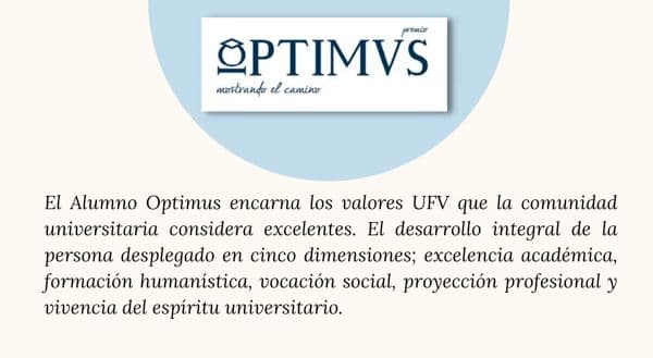 Se abre el plazo para la propuesta de candidatos al Premio Optimus 2022| Noticias de Actualidad UFV | UFV optimus22-1 Se abre el plazo para la propuesta de candidatos al Premio Optimus 2022| Noticias de Actualidad UFV | UFV Estudiar en Universidad Privada Madrid