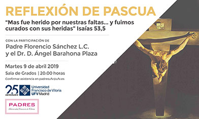 Padres UFV REFLEXIÓN DE PASCUA padres Padres UFV