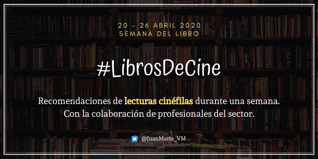 #LibrosDeCine, la iniciativa creada por Juan María Villagrán para celebrar la Semana del Libro 1 #LibrosDeCine, la iniciativa creada por Juan María Villagrán para celebrar la Semana del Libro Estudiar en Universidad Privada Madrid