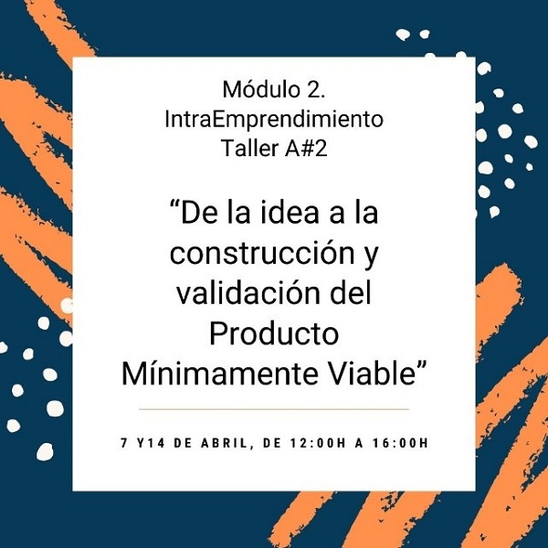 La UFV organiza el taller A#2 “De la idea a la construcción y validación del producto mínimamente viable” Centro de emprendimiento UFV La UFV organiza el taller A#2 “De la idea a la construcción y validación del producto mínimamente viable” Estudiar en Universidad Privada Madrid