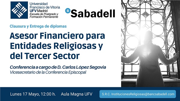 La UFV celebrará con el Banco Sabadell el acto de clausura del curso Asesor Financiero para Entidades Religiosas y del Tercer Sector AS Invitacion 1 page 0001 La UFV celebrará con el Banco Sabadell el acto de clausura del curso Asesor Financiero para Entidades Religiosas y del Tercer Sector Estudiar en Universidad Privada Madrid