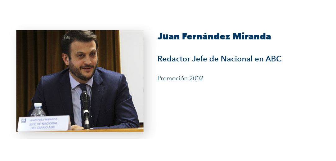 Juan Fernandez Miranda 1 Periodismo Estudiar en Universidad Privada Madrid