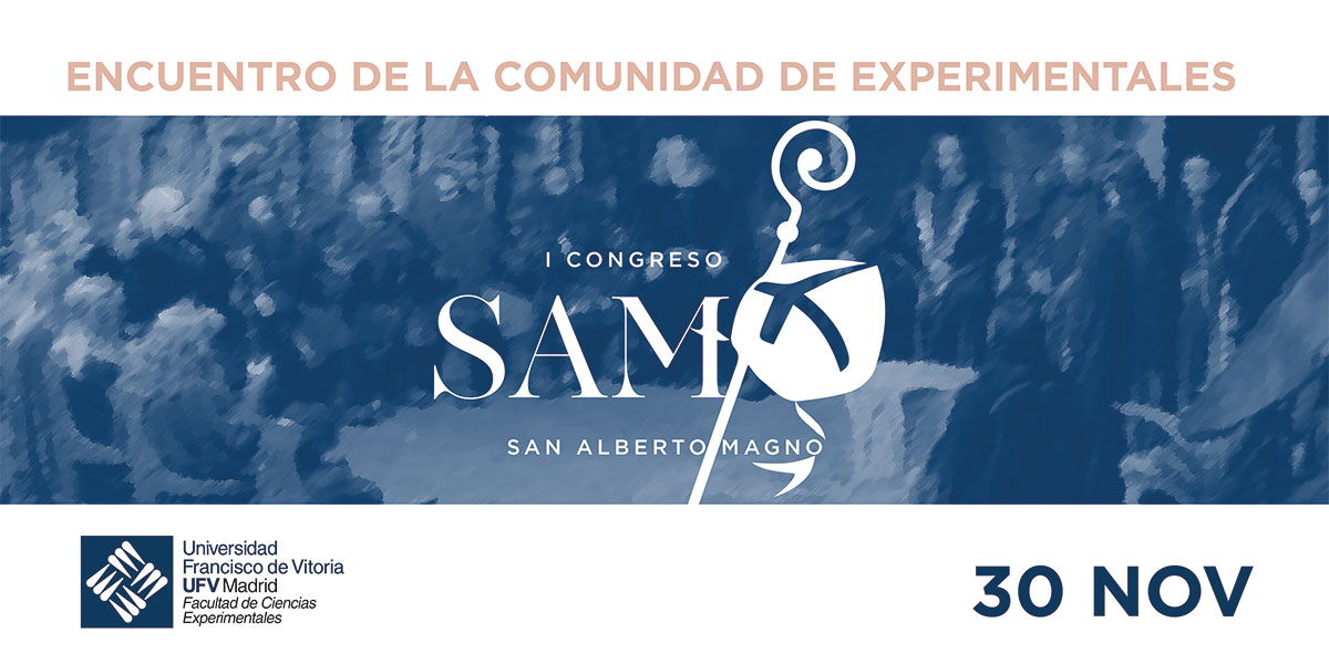 I Congreso de San Alberto Magno: encuentro de la comunidad de Ciencias Experimentales TW Cong Experim SAM 1 I Congreso de San Alberto Magno: encuentro de la comunidad de Ciencias Experimentales Estudiar en Universidad Privada Madrid