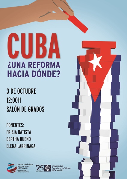 AAFF Cartel Cuba Impreso Pruden V4 La Universidad Francisco de Vitoria da voz a los disidentes políticos cubanos Estudiar en Universidad Privada Madrid