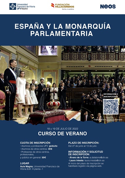 CARTEL Espana y la monarquia parlamentaria El valor de la Monarquía parlamentaria como tema central del curso de verano de la Universidad Francisco de Vitoria y la Fundación Villacisneros | Noticias de Actualidad UFV Estudiar en Universidad Privada Madrid