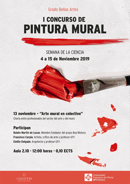 Cartel I concurso pintura mural UFV I concurso de pintura mural de la  Universidad Francisco de Vitoria Estudiar en Universidad Privada Madrid