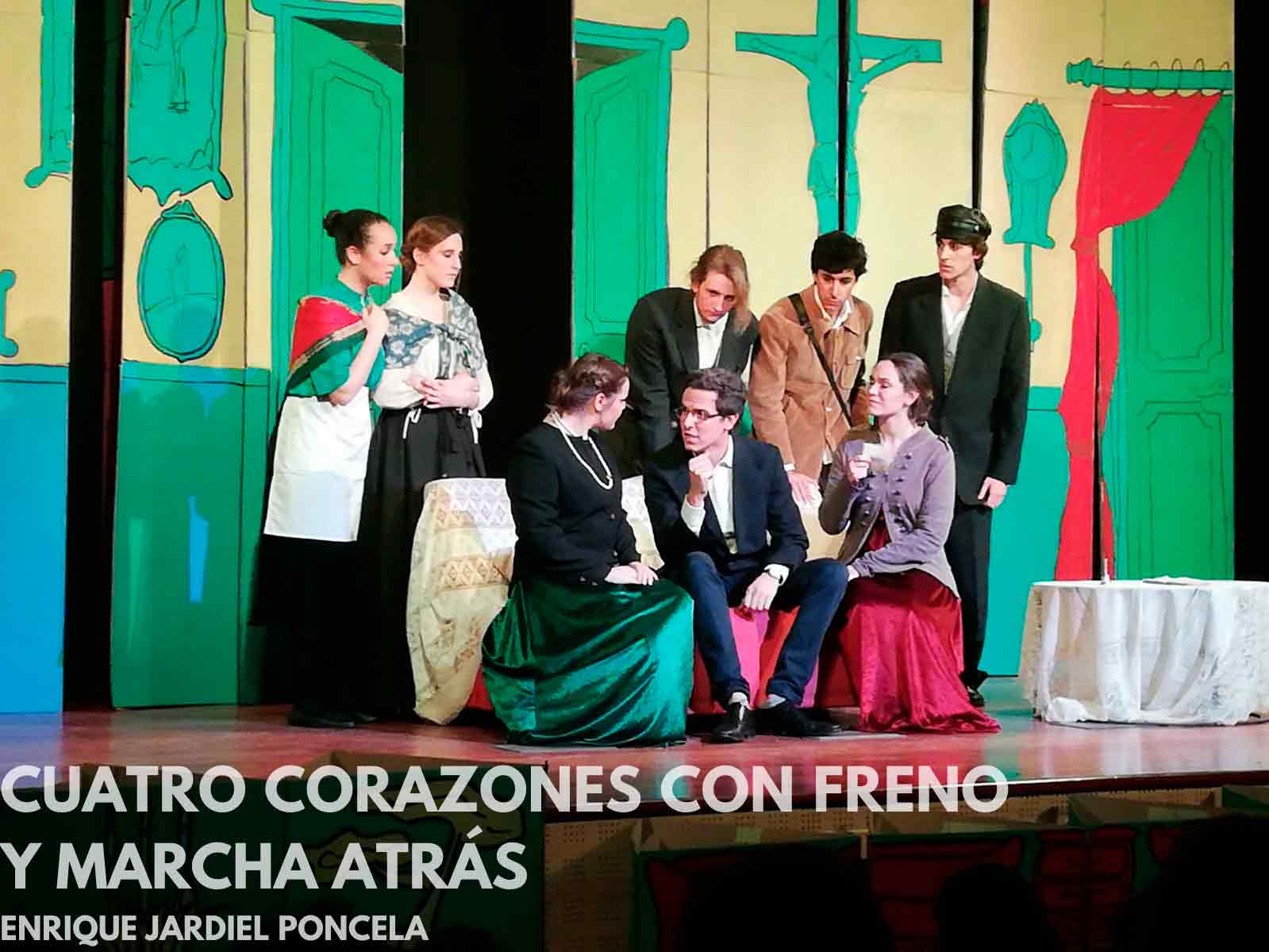 Grupo de teatro Cuatro corazones con freno y marcha atras Grupo de teatro Estudiar en Universidad Privada Madrid
