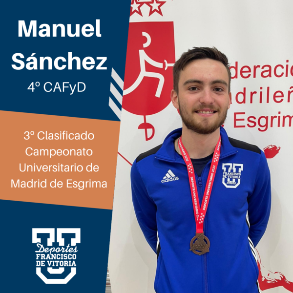 Manuel Sánchez Castañer obtiene el 3º puesto en el Campeonato Universitario Madrid de Esgrima | Noticias de Actualidad UFV | UFV