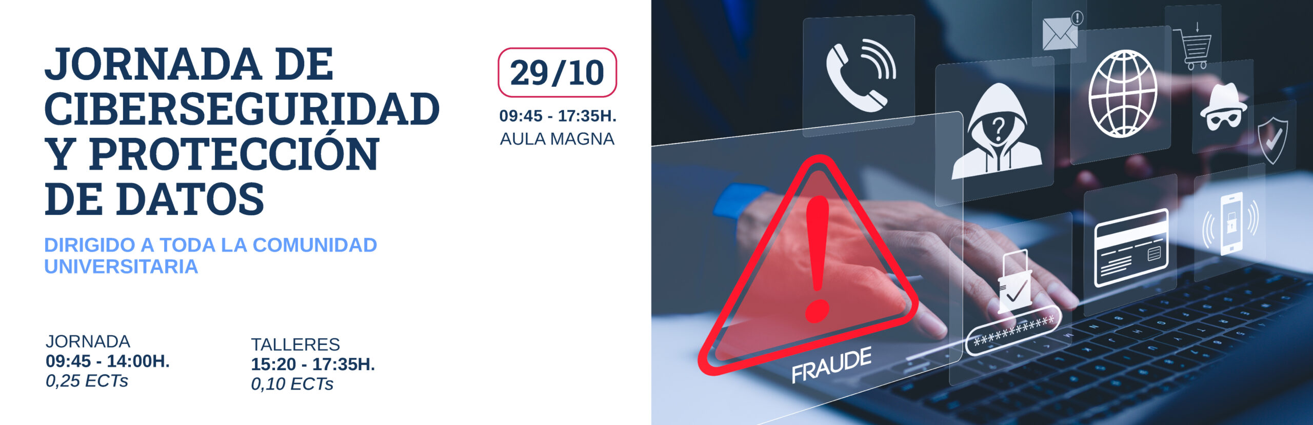 Jornada UFV de Ciberseguridad y Protección de Datos CabeceraMail ProtecDatos H 1 scaled Jornada UFV de Ciberseguridad y Protección de Datos Estudiar en Universidad Privada Madrid