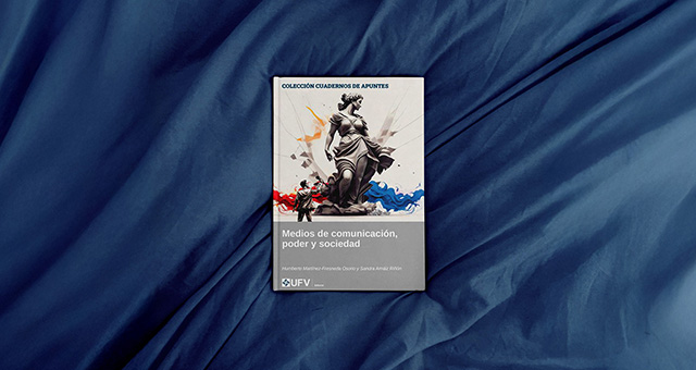 La UFV publica el libro “Medios de Comunicación, poder y sociedad”, una obra clave para entender la relación entre comunicación y realidad Libro WEB 1 La UFV publica el libro “Medios de Comunicación, poder y sociedad”, una obra clave para entender la relación entre comunicación y realidad Estudiar en Universidad Privada Madrid